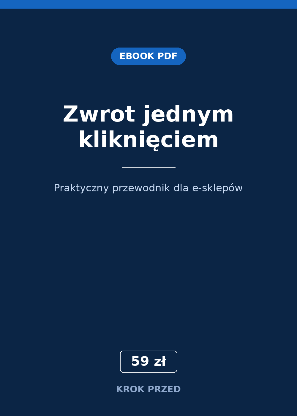 Zwrot jednym kliknięciem — przewodnik dla e-sklepów