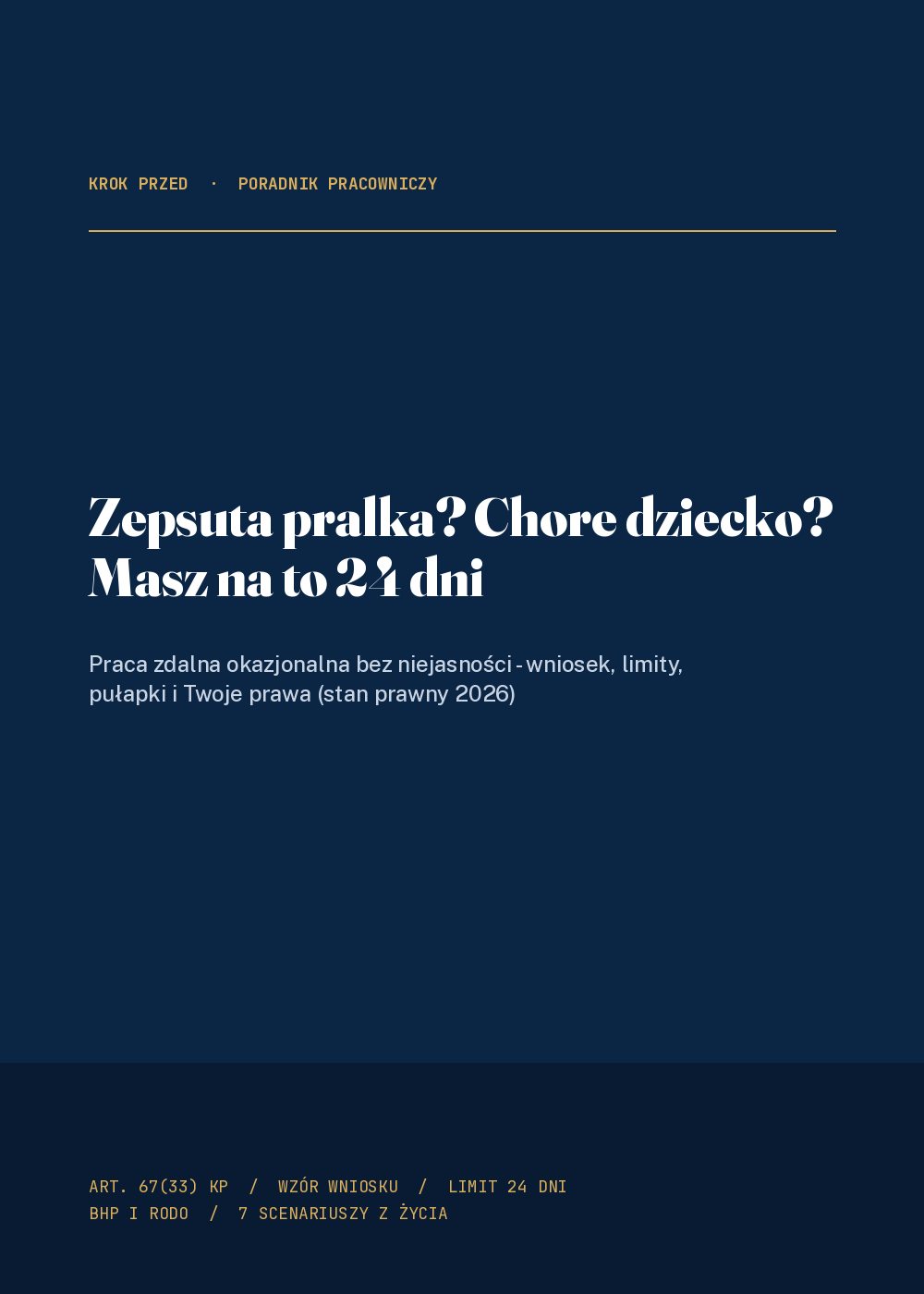 Praca zdalna okazjonalna: zepsuta pralka, chore dziecko — masz na to 24 dni